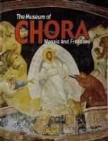 THE MUSEUM OF CHORA - MOSAIC AND FRESCOES fiyatları